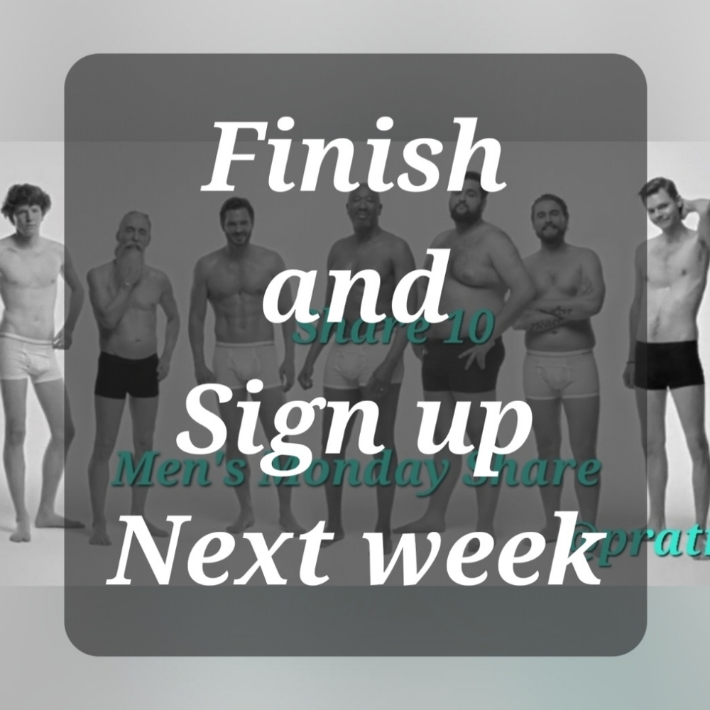 Finish Mon 6/1♂️Sign Up Mon 6/8♂️Men Share♂️Share 10♂️